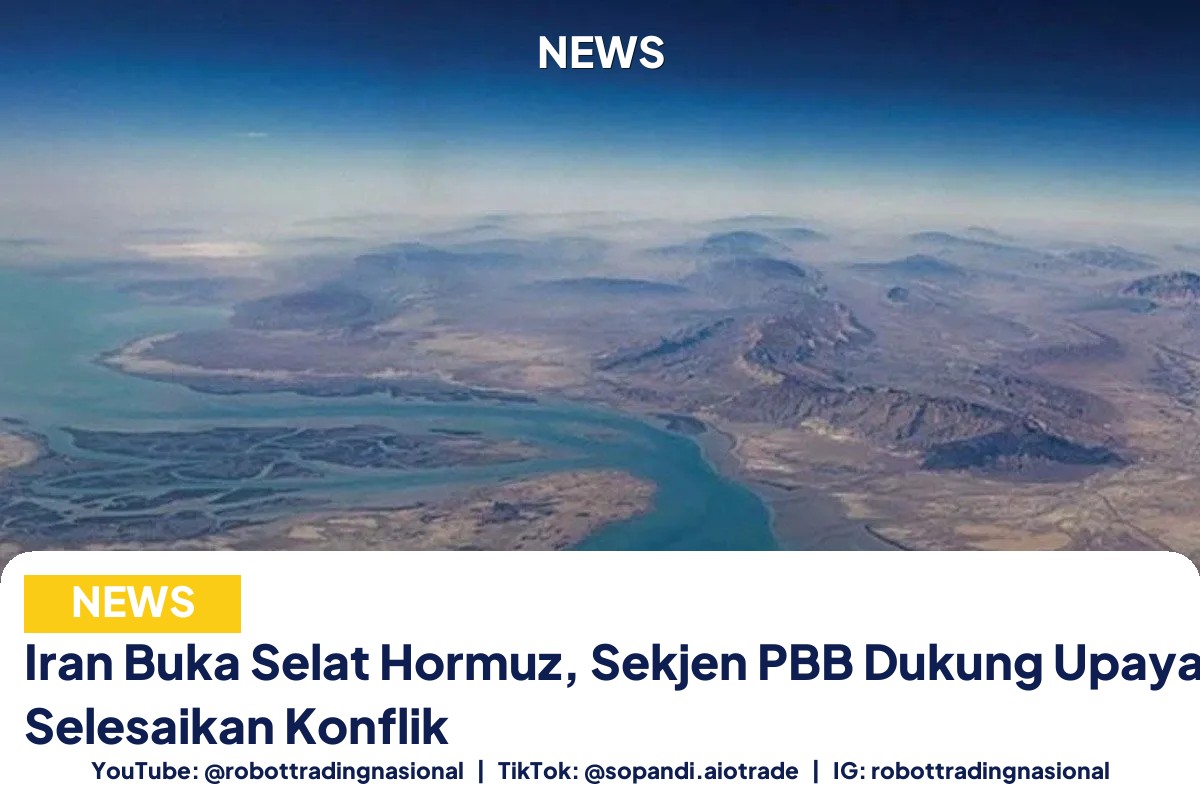 Iran Buka Selat Hormuz, - Iran Buka Selat Hormuz, Sekjen PBB Dukung Upaya Di pt 1