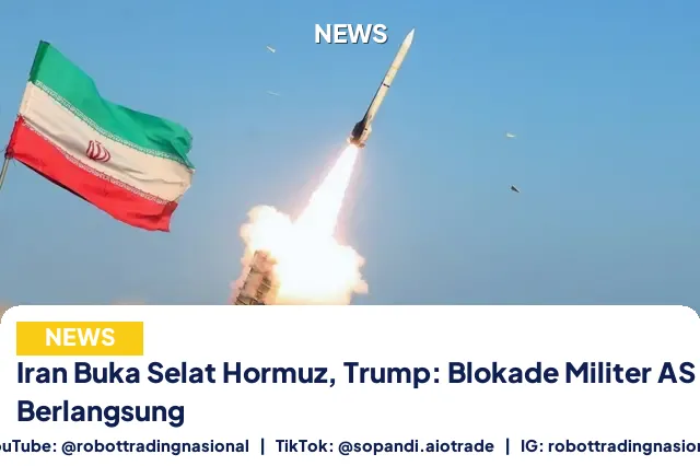 Iran Buka Selat Hormuz, Trump: Blokade Militer AS Tetap Berlangsung