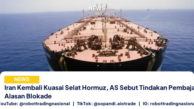 Iran Kembali Kuasai Selat Hormuz, AS Sebut Tindakan Pembajakan dengan Alasan Blokade