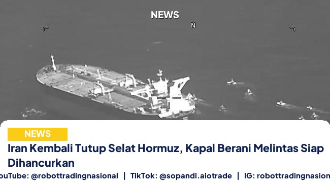 Iran Kembali Tutup Selat Hormuz, Kapal Berani Melintas Siap Dihancurkan