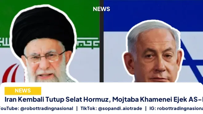 Iran Kembali Tutup Selat Hormuz, Mojtaba Khamenei Ejek AS-Israel