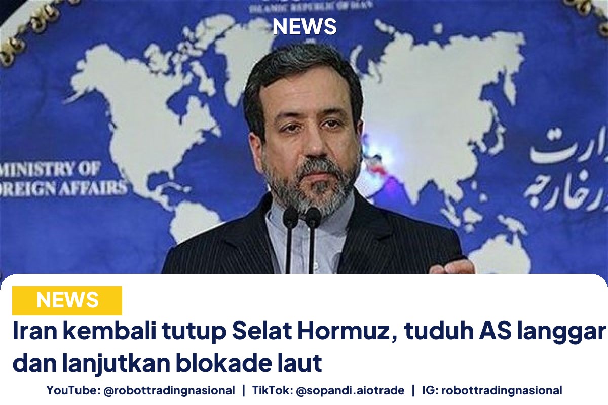 Iran kembali tutup Selat Hormuz, tuduh AS langgar janji dan lanjutkan blokade laut