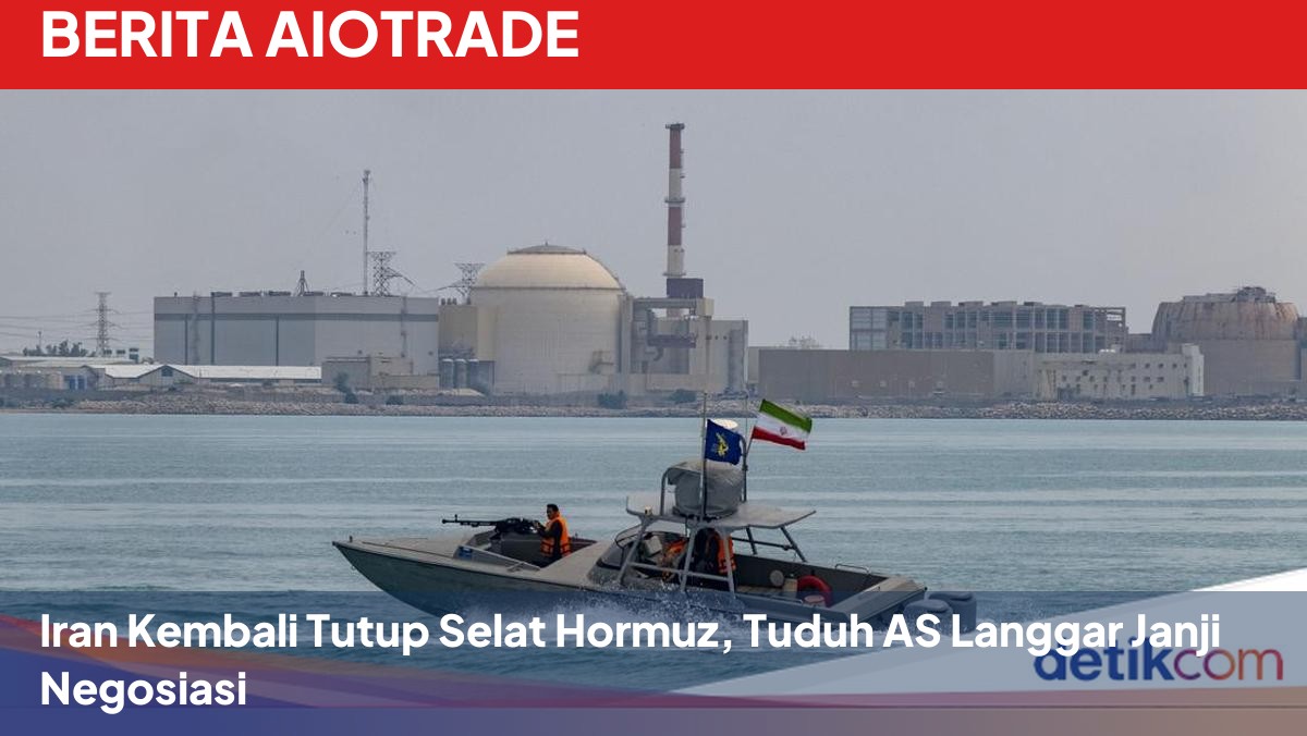 Iran Kembali Tutup Selat Hormuz, Tuduh AS Langgar Janji Negosiasi