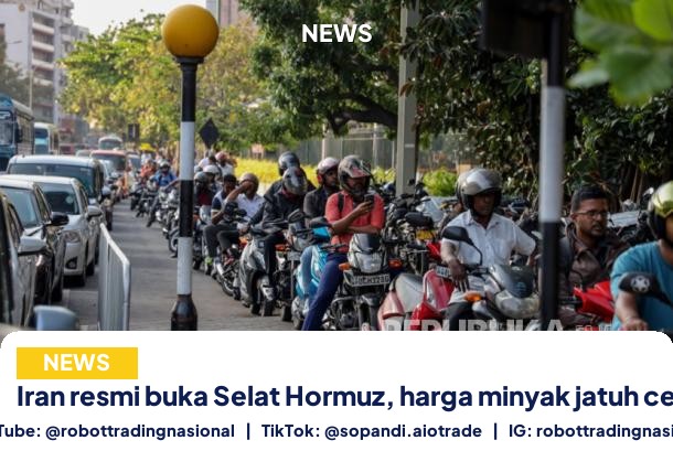 Iran resmi buka Selat - Iran resmi buka Selat Hormuz, harga minyak jatuh c pt 2