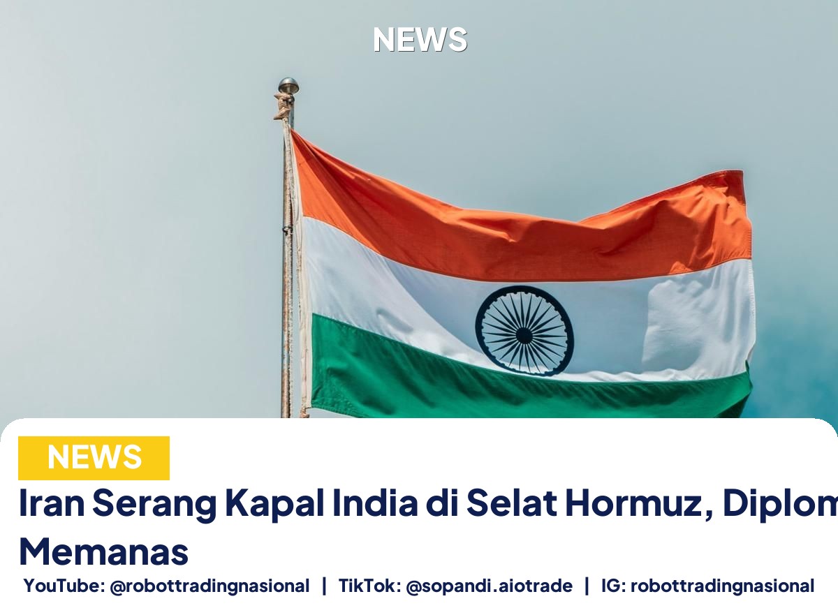 Iran Serang Kapal India - Iran Serang Kapal India di Selat Hormuz, Diplomasi pt 1