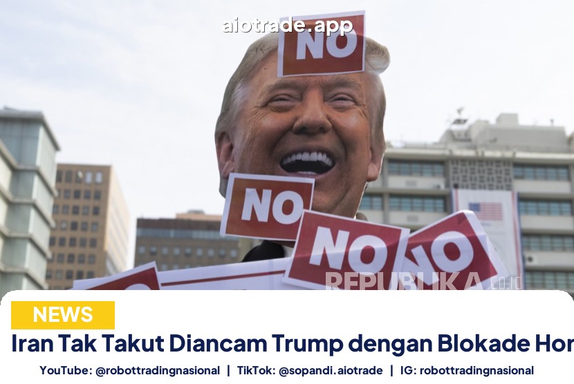 Iran Tak Takut Diancam Trump dengan Blokade Hormuz