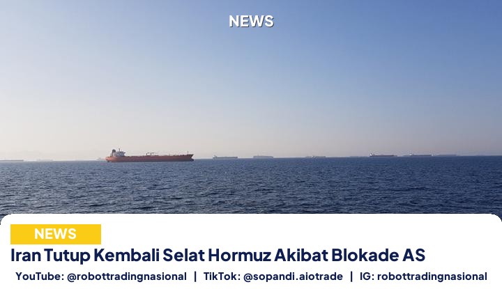 Iran Tutup Kembali Selat - Iran Tutup Kembali Selat Hormuz Akibat Blokade AS pt 1