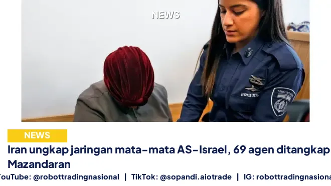 Iran ungkap jaringan mata-mata AS-Israel, 69 agen ditangkap di Mazandaran