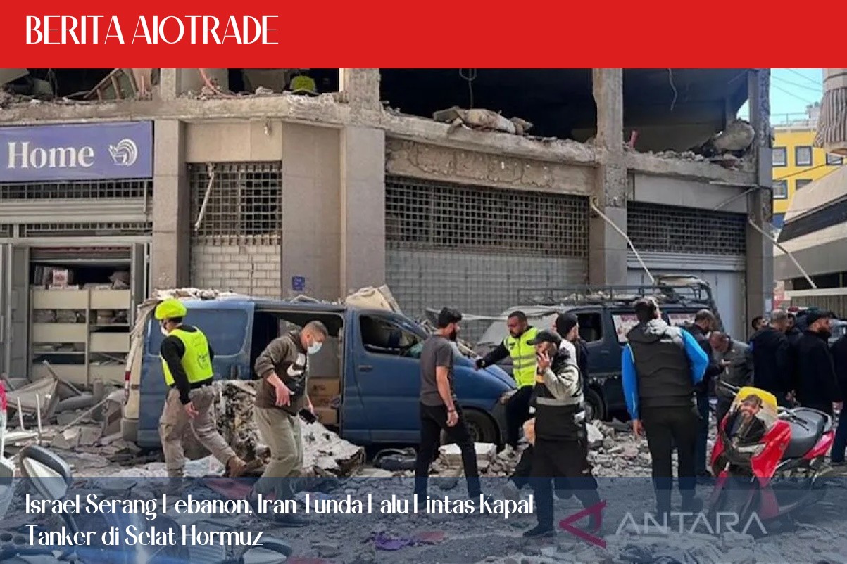 Israel Serang Lebanon, Iran Tunda Lalu Lintas Kapal Tanker di Selat Hormuz