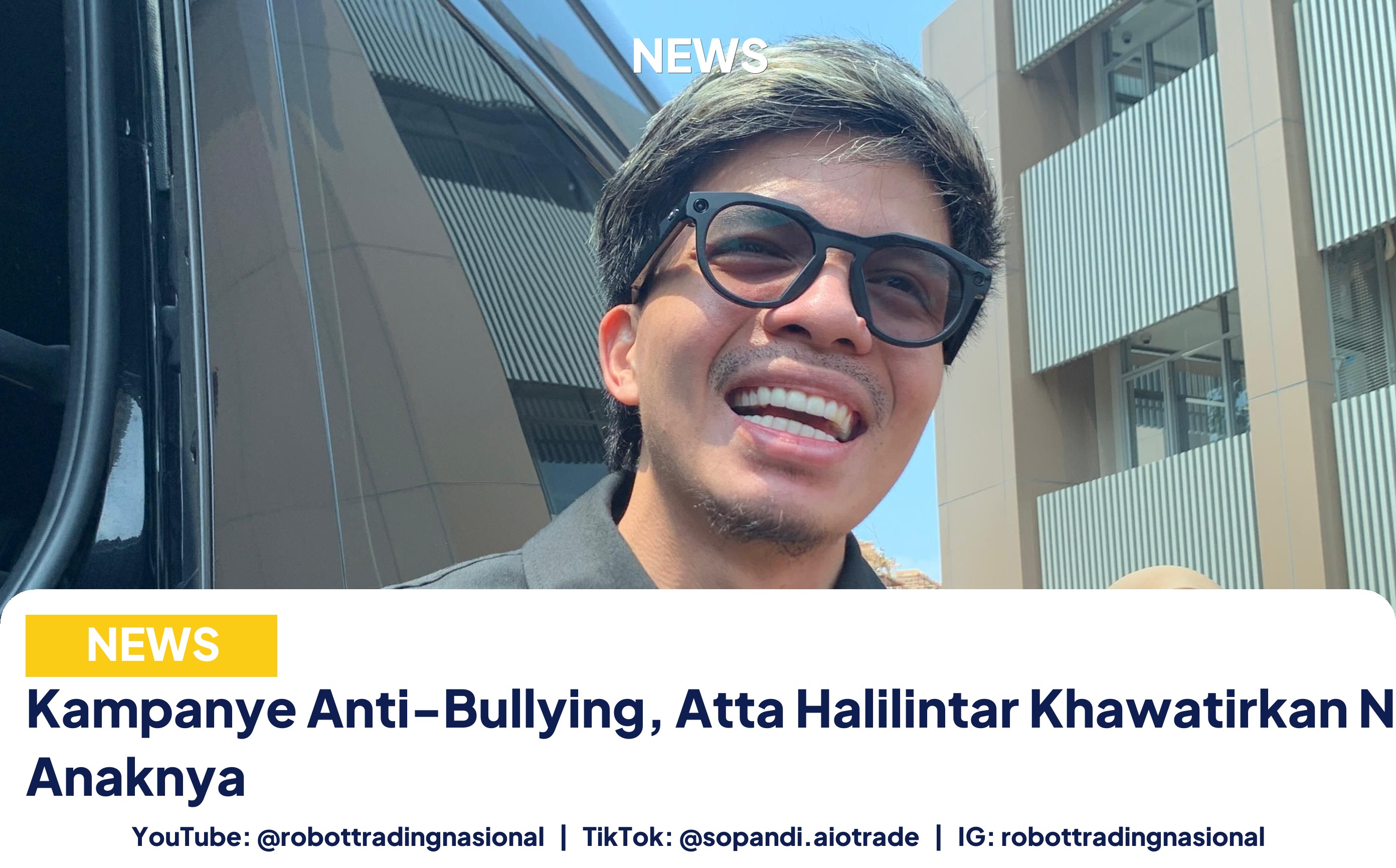Kampanye Anti-Bullying, Atta Halilintar Khawatirkan Nasib Anaknya