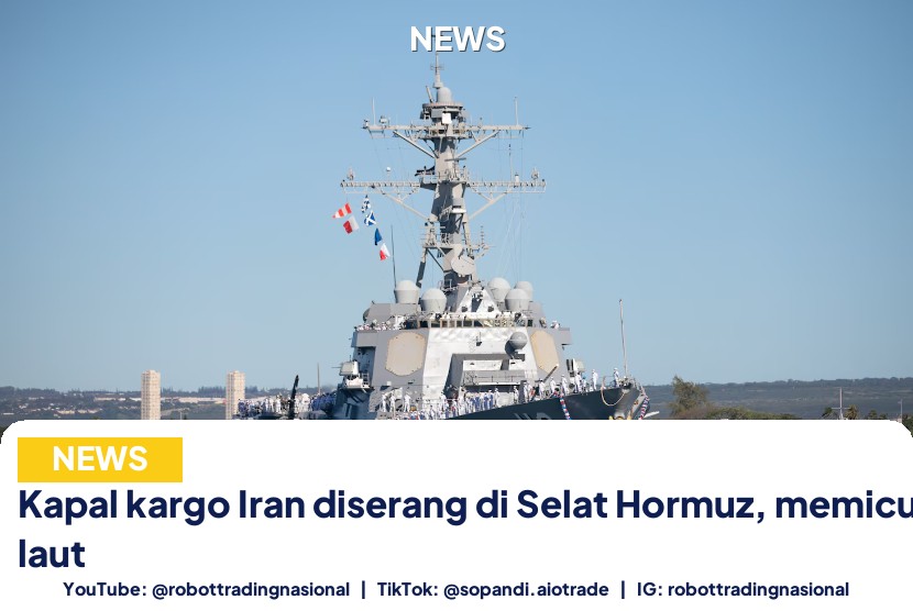 Kapal kargo Iran diserang di Selat Hormuz, memicu perang laut