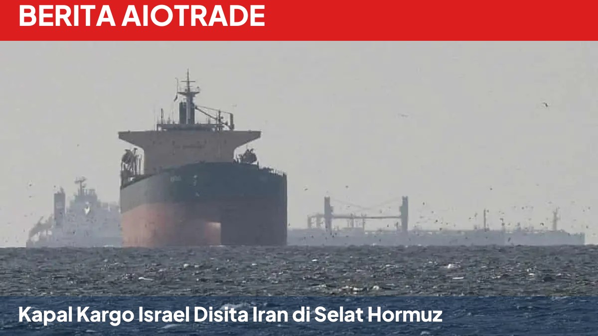Kapal Kargo Israel Disita Iran di Selat Hormuz