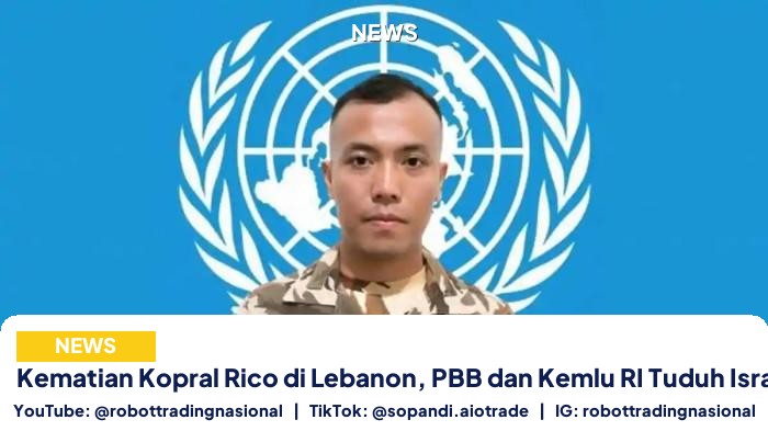 Kematian Kopral Rico di Lebanon, PBB dan Kemlu RI Tuduh Israel