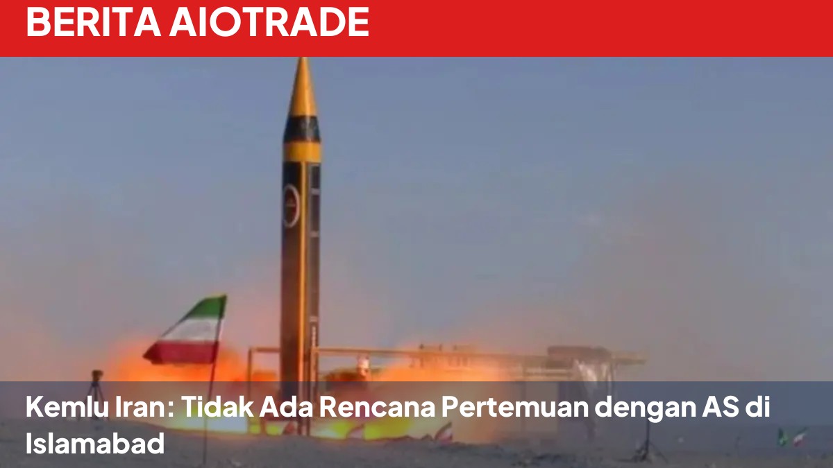 Kemlu Iran: Tidak Ada Rencana Pertemuan dengan AS di Islamabad