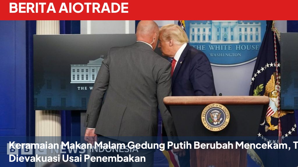 Keramaian Makan Malam Gedung Putih Berubah Mencekam, Trump Dievakuasi Usai Penembakan