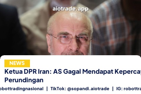 Ketua DPR Iran: AS Gagal Mendapat Kepercayaan dalam Perundingan
