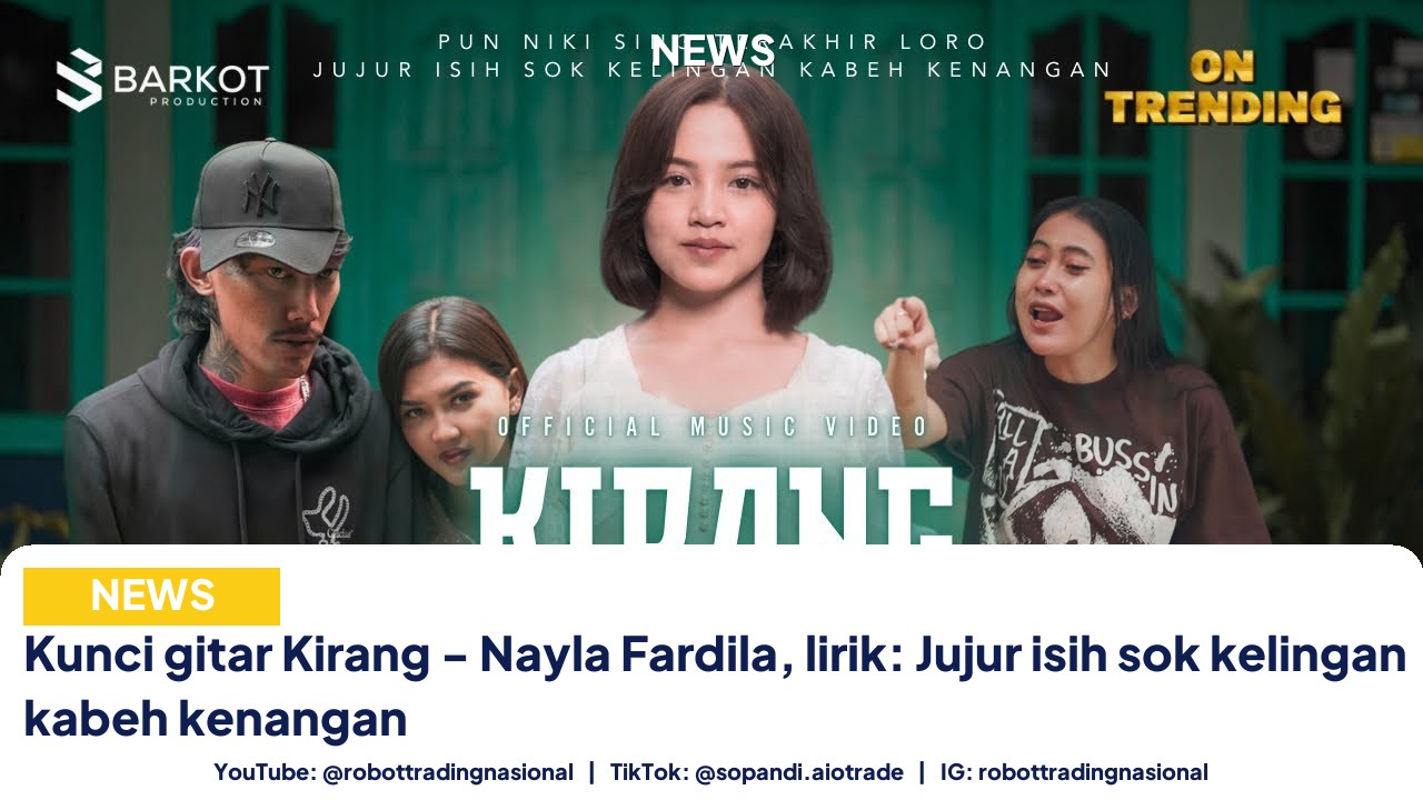 Kunci gitar Kirang - Nayla Fardila, lirik: Jujur isih sok kelingan kabeh kenangan