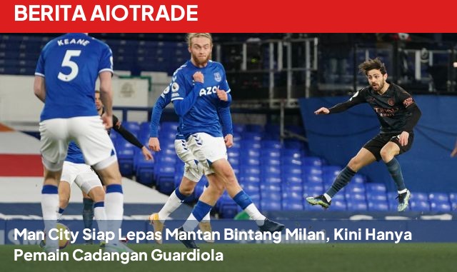 Man City Siap Lepas Mantan Bintang Milan, Kini Hanya Pemain Cadangan Guardiola