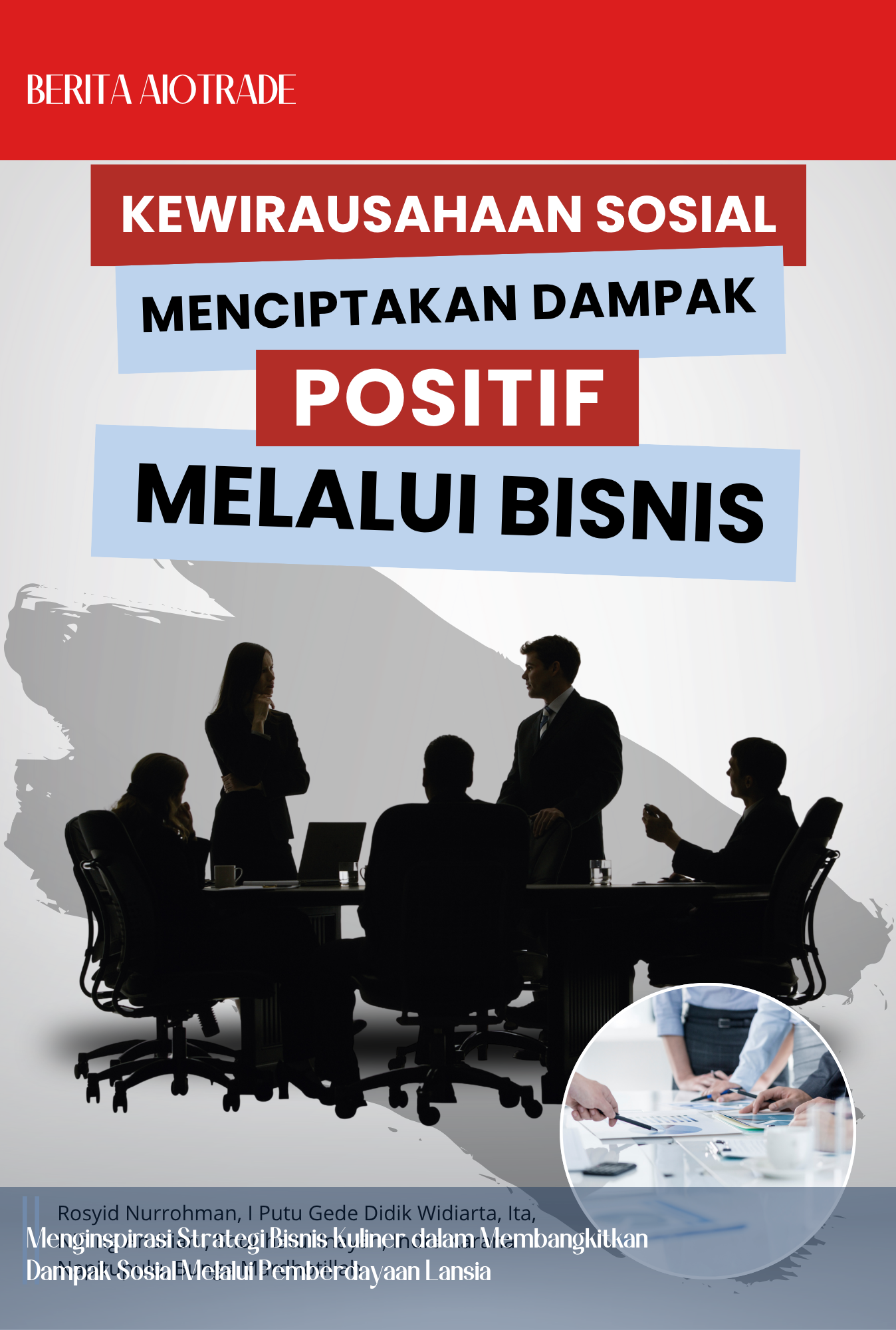 Menginspirasi Strategi Bisnis Kuliner dalam Membangkitkan Dampak Sosial Melalui Pemberdayaan Lansia