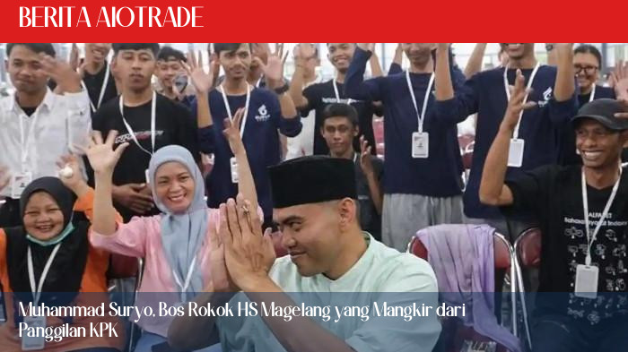 Muhammad Suryo, Bos Rokok HS Magelang yang Mangkir dari Panggilan KPK