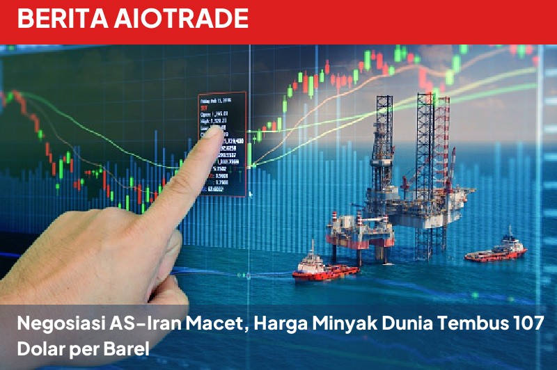 Negosiasi AS-Iran Macet, Harga Minyak Dunia Tembus 107 Dolar per Barel