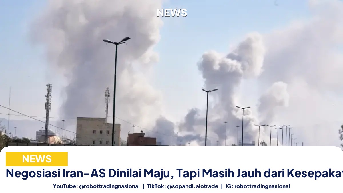 Negosiasi Iran-AS Dinilai Maju, Tapi Masih Jauh dari Kesepakatan