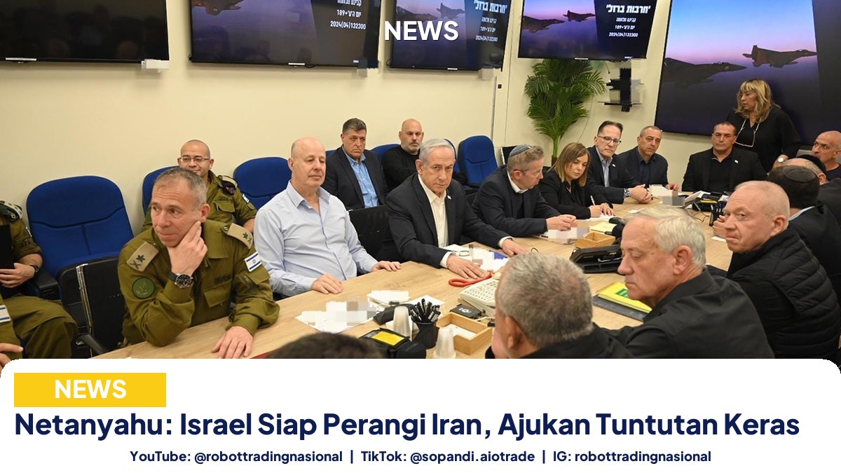 Netanyahu: Israel Siap Perangi Iran, Ajukan Tuntutan Keras
