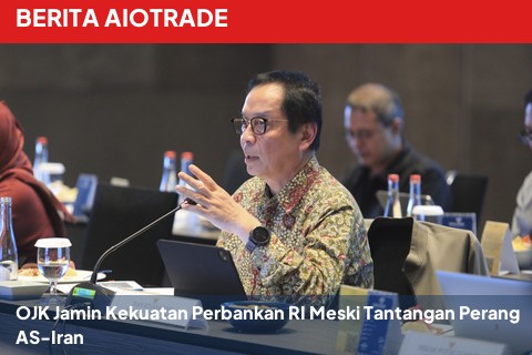 OJK Jamin Kekuatan Perbankan RI Meski Tantangan Perang AS-Iran