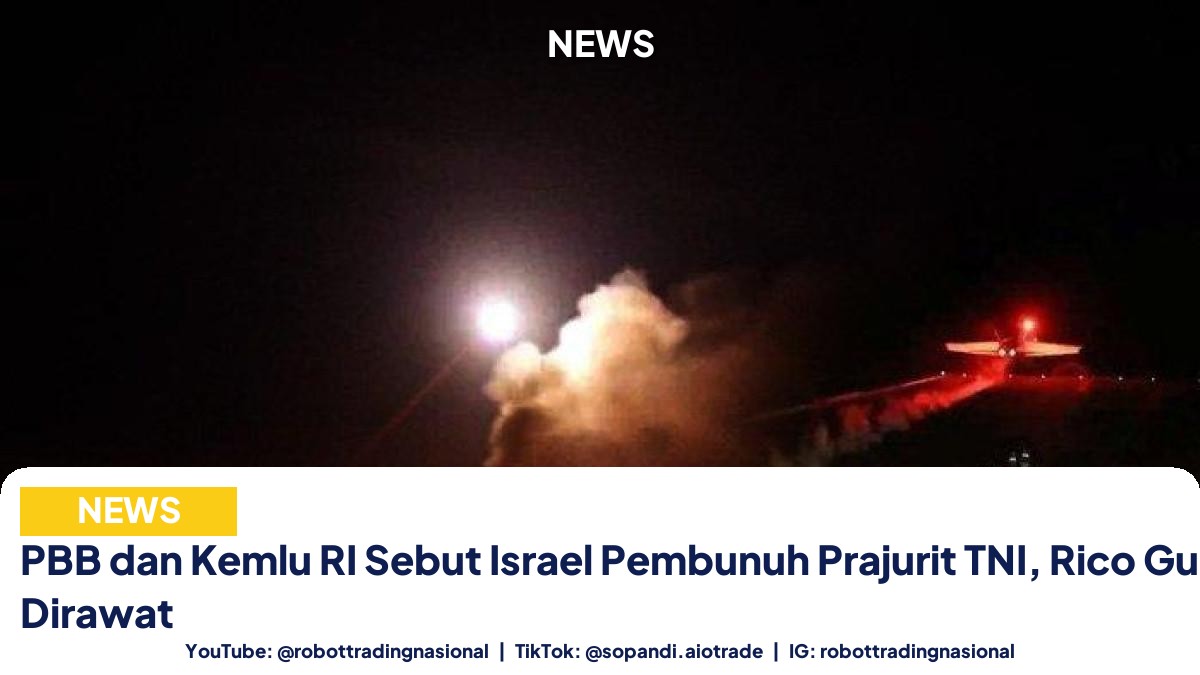 PBB dan Kemlu RI - PBB dan Kemlu RI Sebut Israel Pembunuh Prajurit TN pt 1