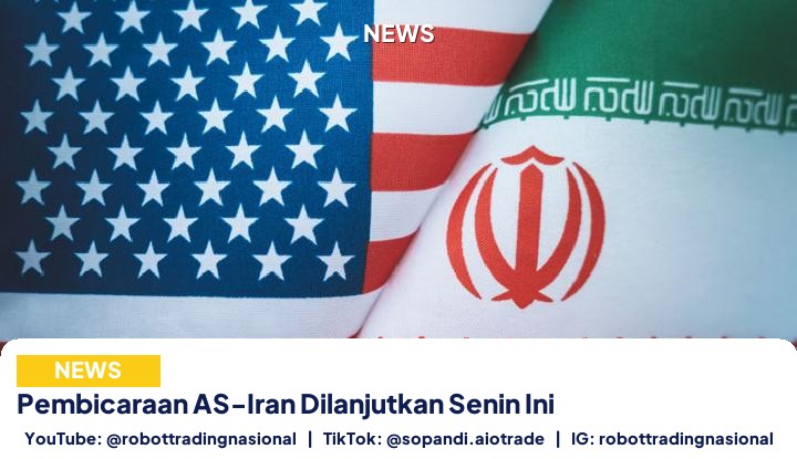 Pembicaraan AS-Iran Dilanjutkan Senin - Pembicaraan AS-Iran Dilanjutkan Senin Ini pt 1