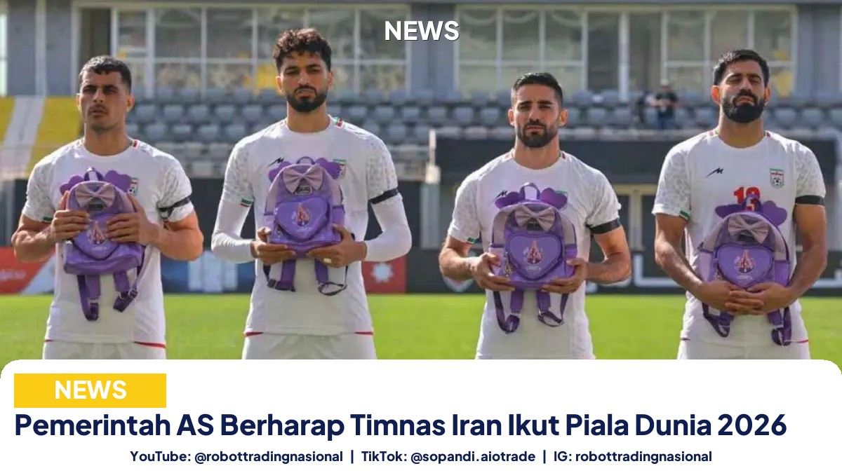 Pemerintah AS Berharap Timnas Iran Ikut Piala Dunia 2026