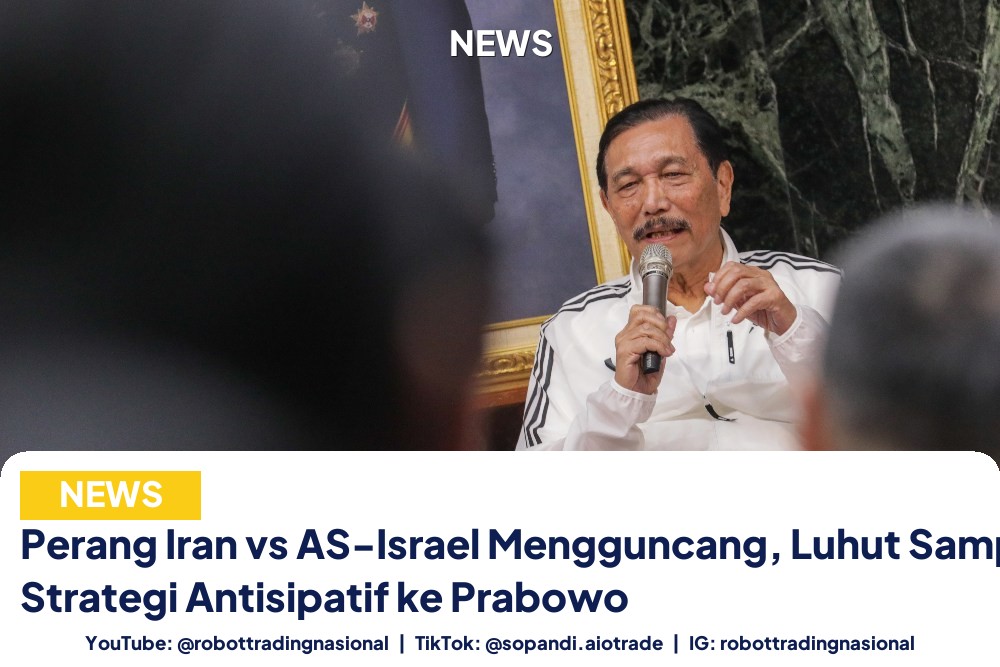 Perang Iran vs AS-Israel Mengguncang, Luhut Sampaikan Strategi Antisipatif ke Prabowo
