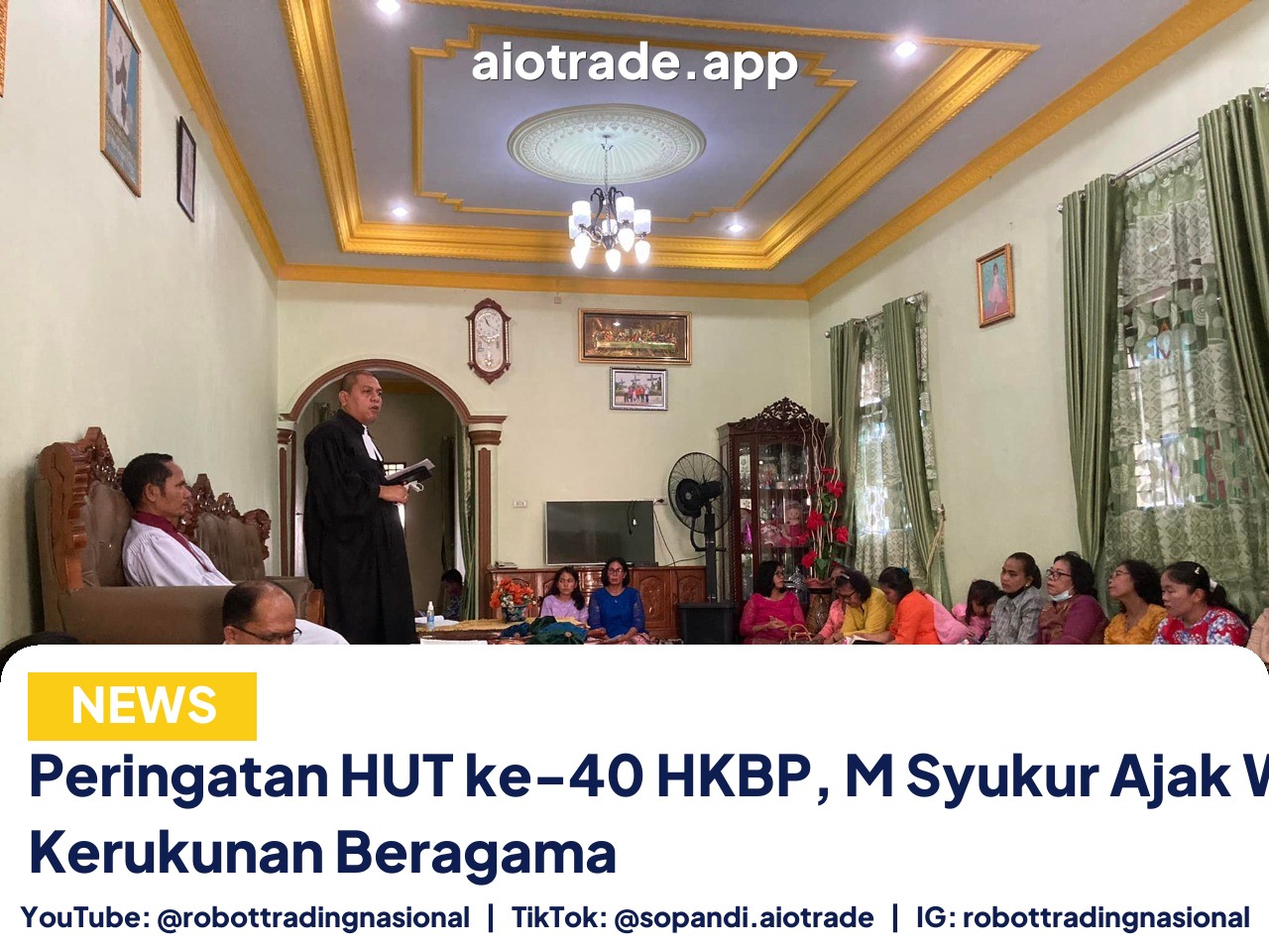 Peringatan HUT ke-40 HKBP, M Syukur Ajak Warga Jaga Kerukunan Beragama
