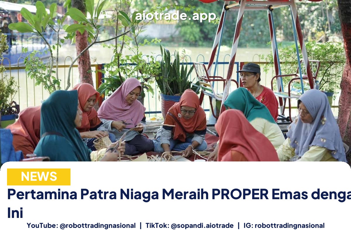 Pertamina Patra Niaga Meraih - Pertamina Patra Niaga Meraih PROPER Emas dengan Pr pt 3