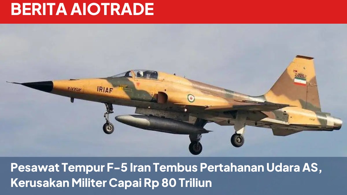 Pesawat Tempur F-5 Iran Tembus Pertahanan Udara AS, Kerusakan Militer Capai Rp 80 Triliun