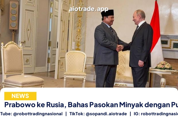 Prabowo ke Rusia, Bahas Pasokan Minyak dengan Putin