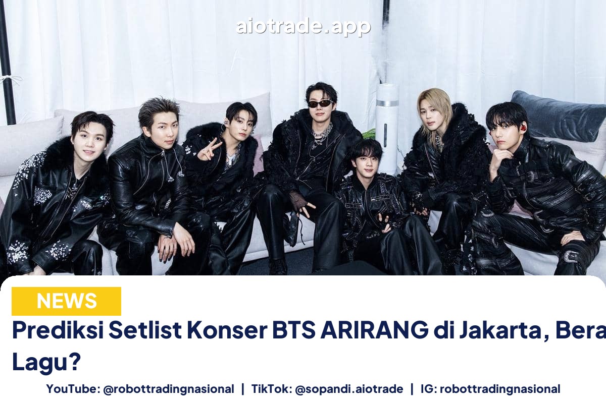 Prediksi Setlist Konser BTS ARIRANG di Jakarta, Berapa Lagu?