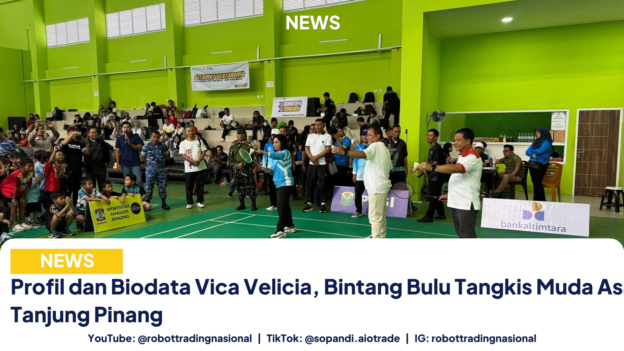 Profil dan Biodata Vica Velicia, Bintang Bulu Tangkis Muda Asal Tanjung Pinang