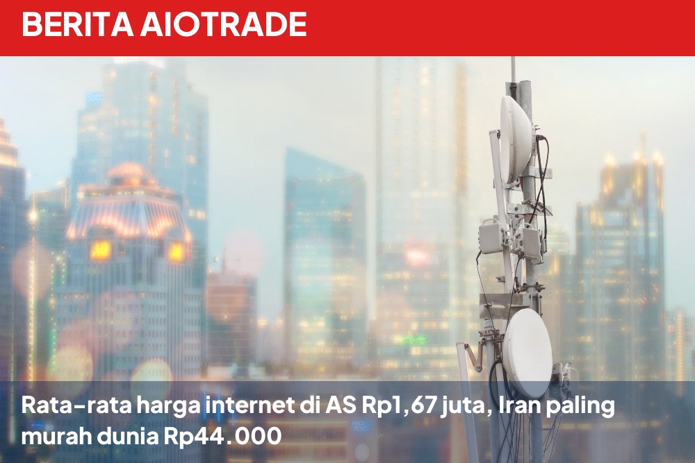 Rata-rata harga internet di AS Rp1,67 juta, Iran paling murah dunia Rp44.000