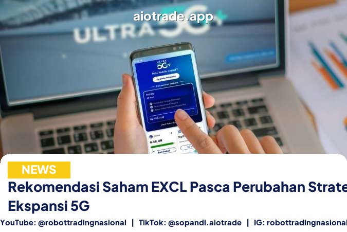 Rekomendasi Saham EXCL Pasca - Rekomendasi Saham EXCL Pasca Perubahan Strategi da pt 1