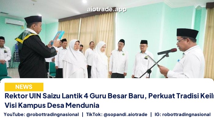 Rektor UIN Saizu Lantik 4 Guru Besar Baru, Perkuat Tradisi Keilmuan dan Visi Kampus Desa Mendunia