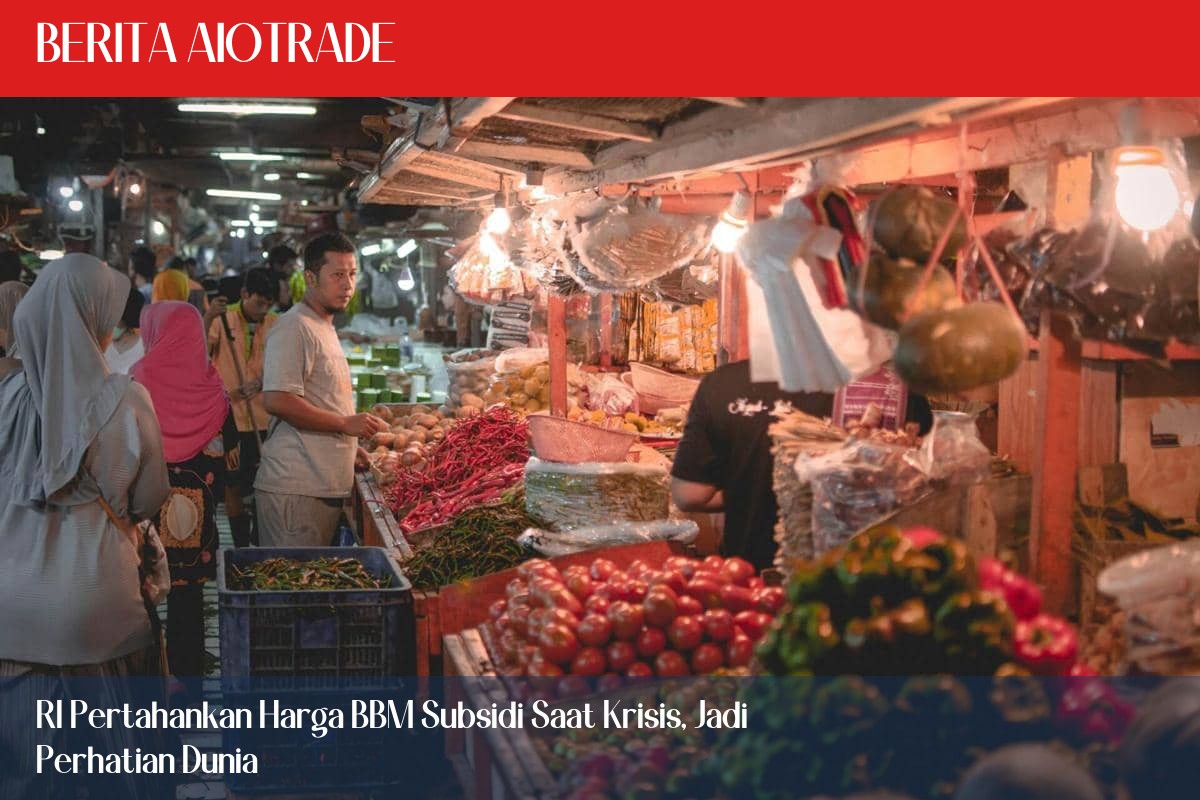 RI Pertahankan Harga BBM Subsidi Saat Krisis, Jadi Perhatian Dunia