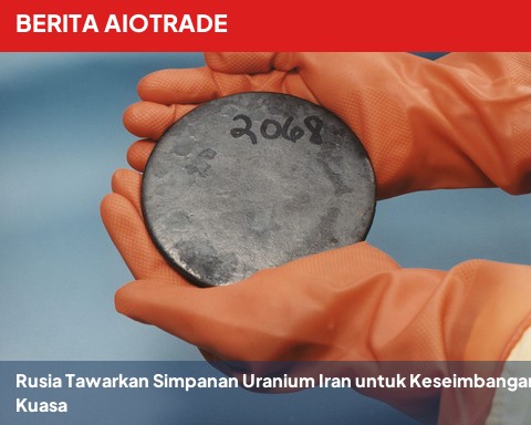 Rusia Tawarkan Simpanan Uranium Iran untuk Keseimbangan Kuasa