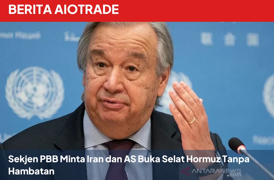 Sekjen PBB Minta Iran dan AS Buka Selat Hormuz Tanpa Hambatan