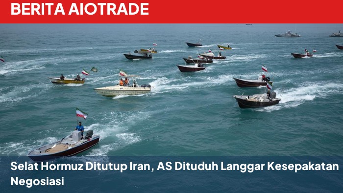 Selat Hormuz Ditutup Iran, AS Dituduh Langgar Kesepakatan Negosiasi