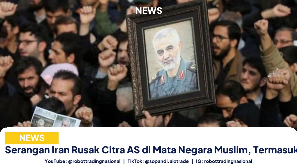Serangan Iran Rusak Citra AS di Mata Negara Muslim, Termasuk Indonesia