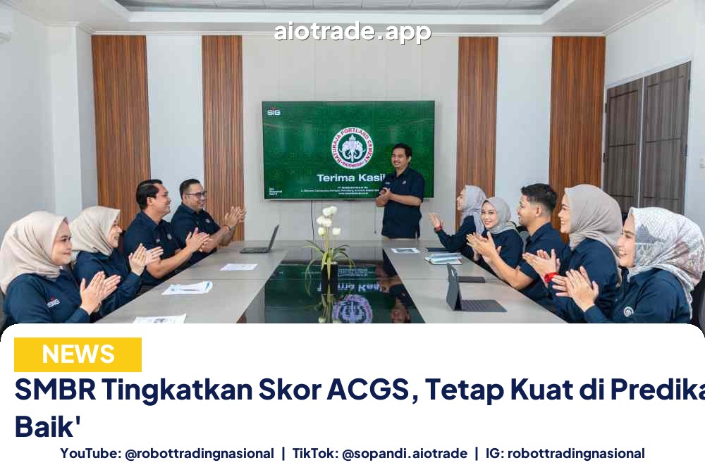 SMBR Tingkatkan Skor ACGS, - SMBR Tingkatkan Skor ACGS, Tetap Kuat di Predikat  pt 1