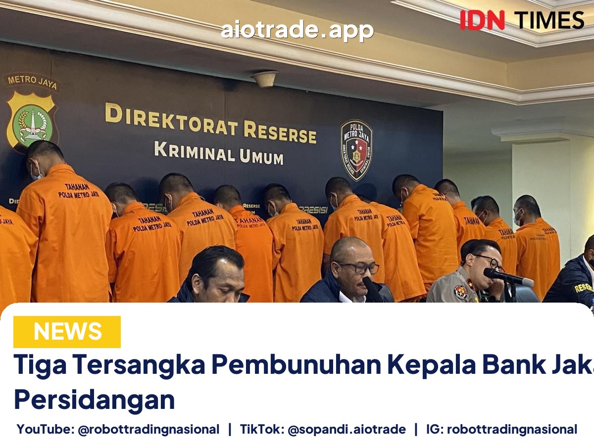 Tiga Tersangka Pembunuhan Kepala - Tiga Tersangka Pembunuhan Kepala Bank Jakarta Jala pt 2