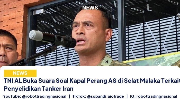 TNI AL Buka Suara - TNI AL Buka Suara Soal Kapal Perang AS di Selat Ma pt 1