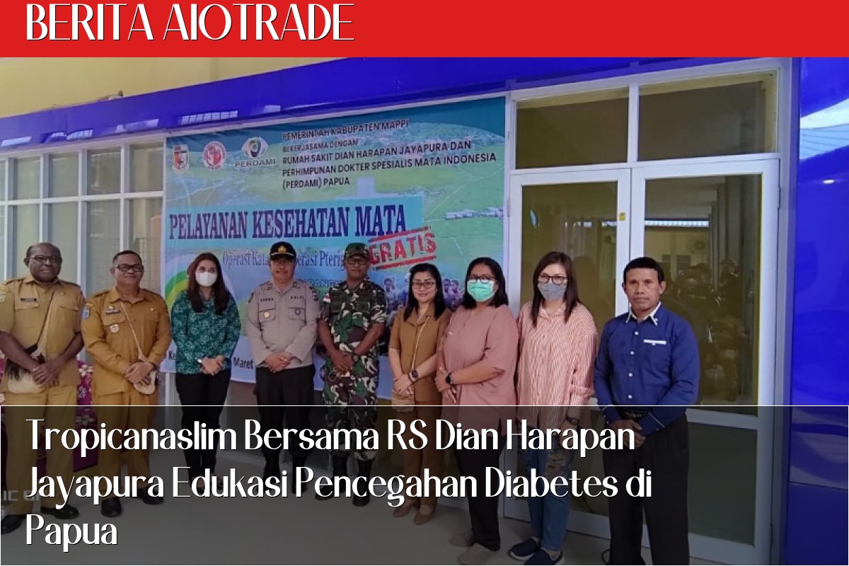Tropicanaslim Bersama RS Dian Harapan Jayapura Edukasi Pencegahan Diabetes di Papua